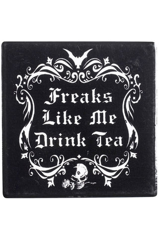 Alchemy Freaks Like Me Drink Tea Coaster | Angel Clothing